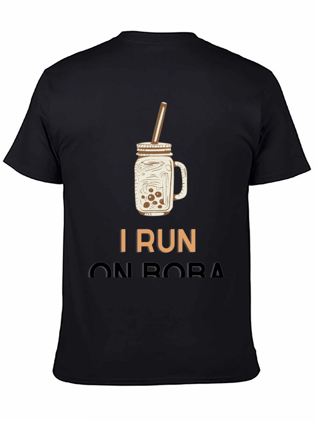 I Run On Boba T-Shirt