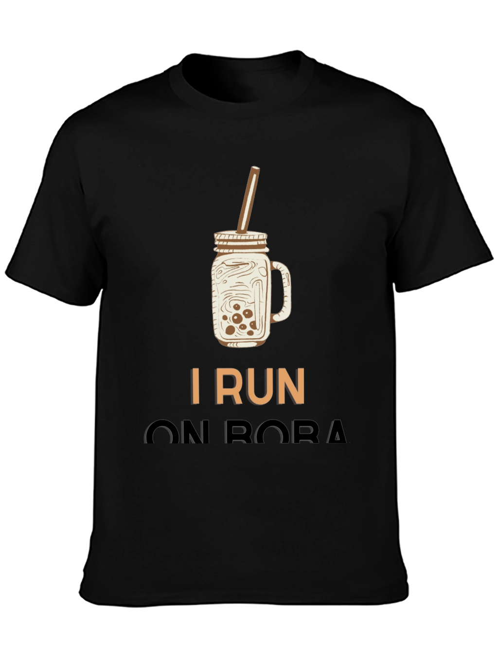 I Run On Boba T-Shirt
