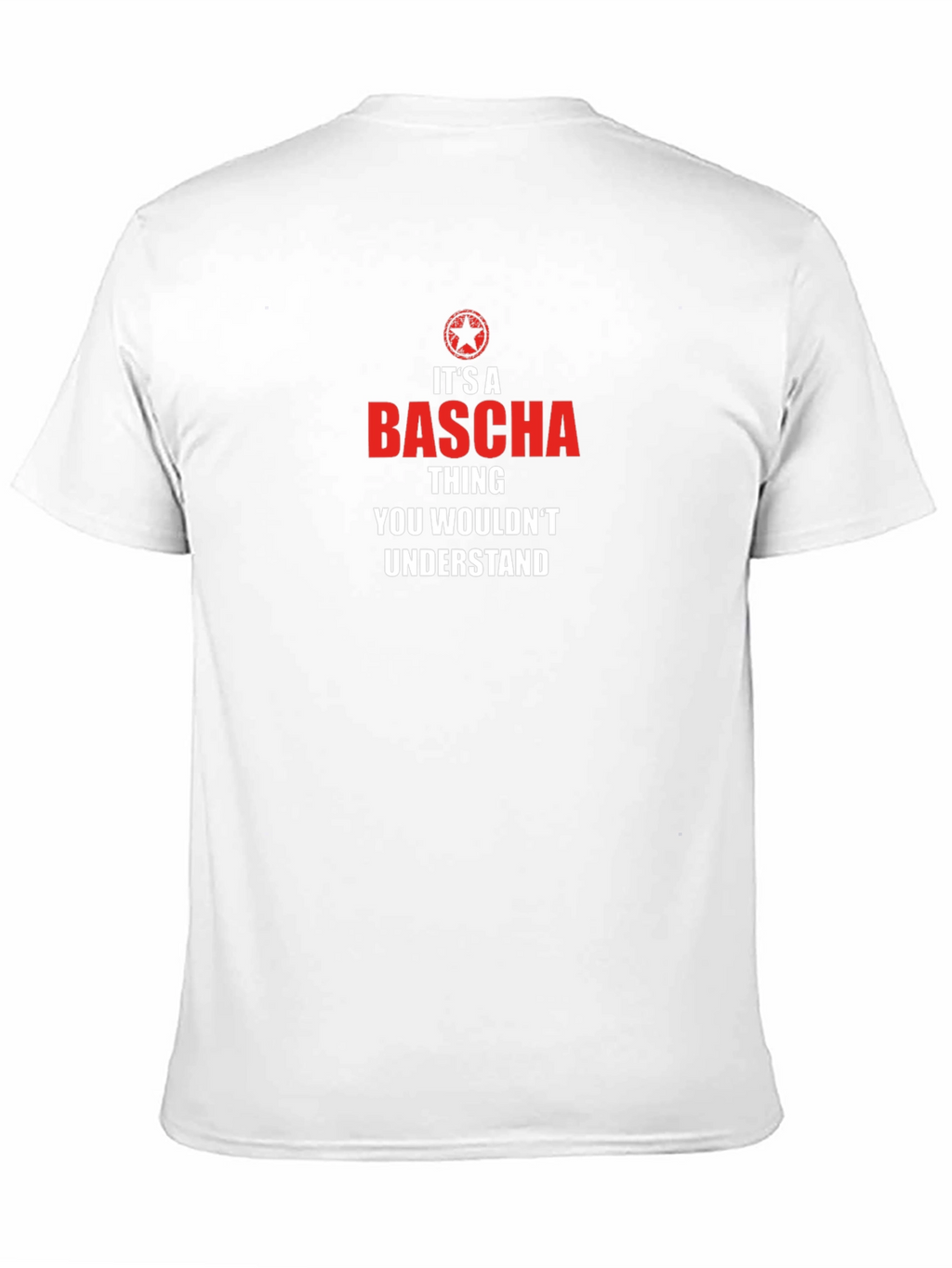 Its a Bascha Thing T-Shirt - You Wouldnt Understand