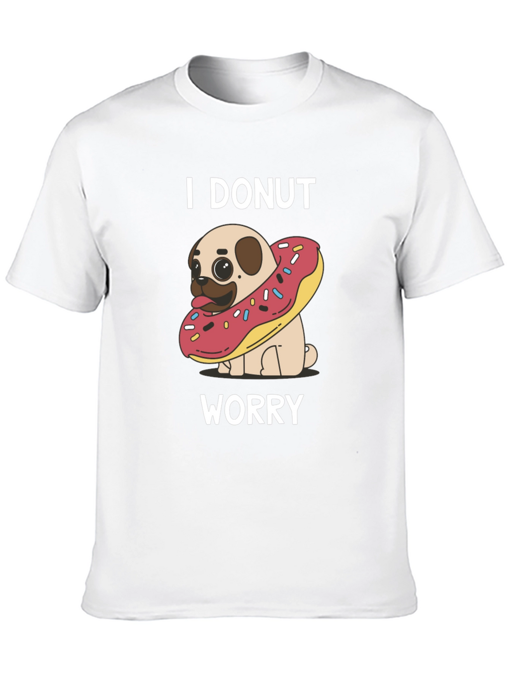 I Donut Worry Pug T-Shirt