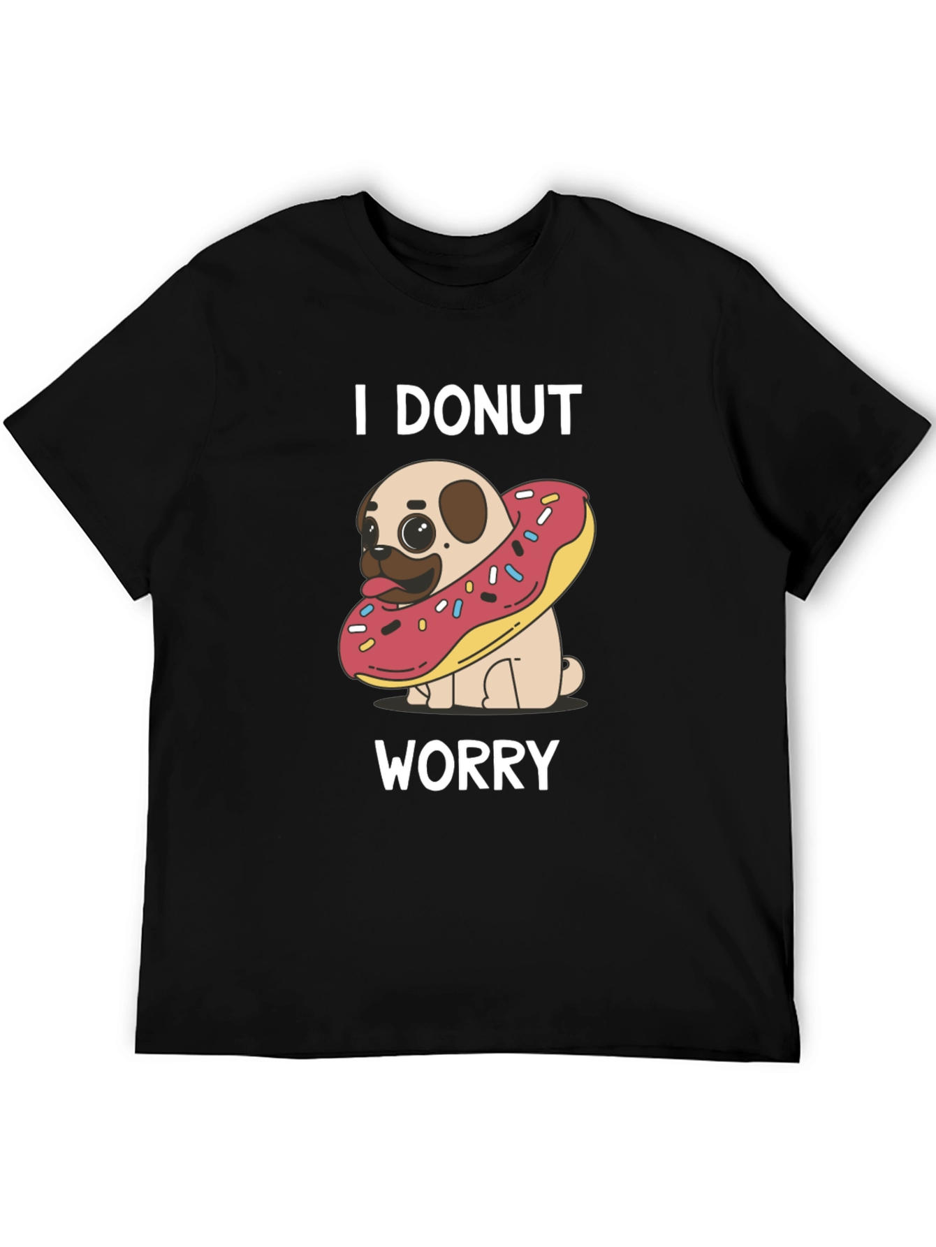 I Donut Worry Pug T-Shirt