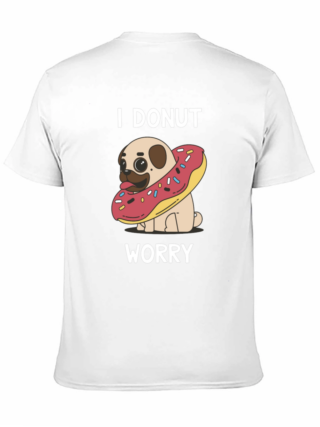I Donut Worry Pug T-Shirt