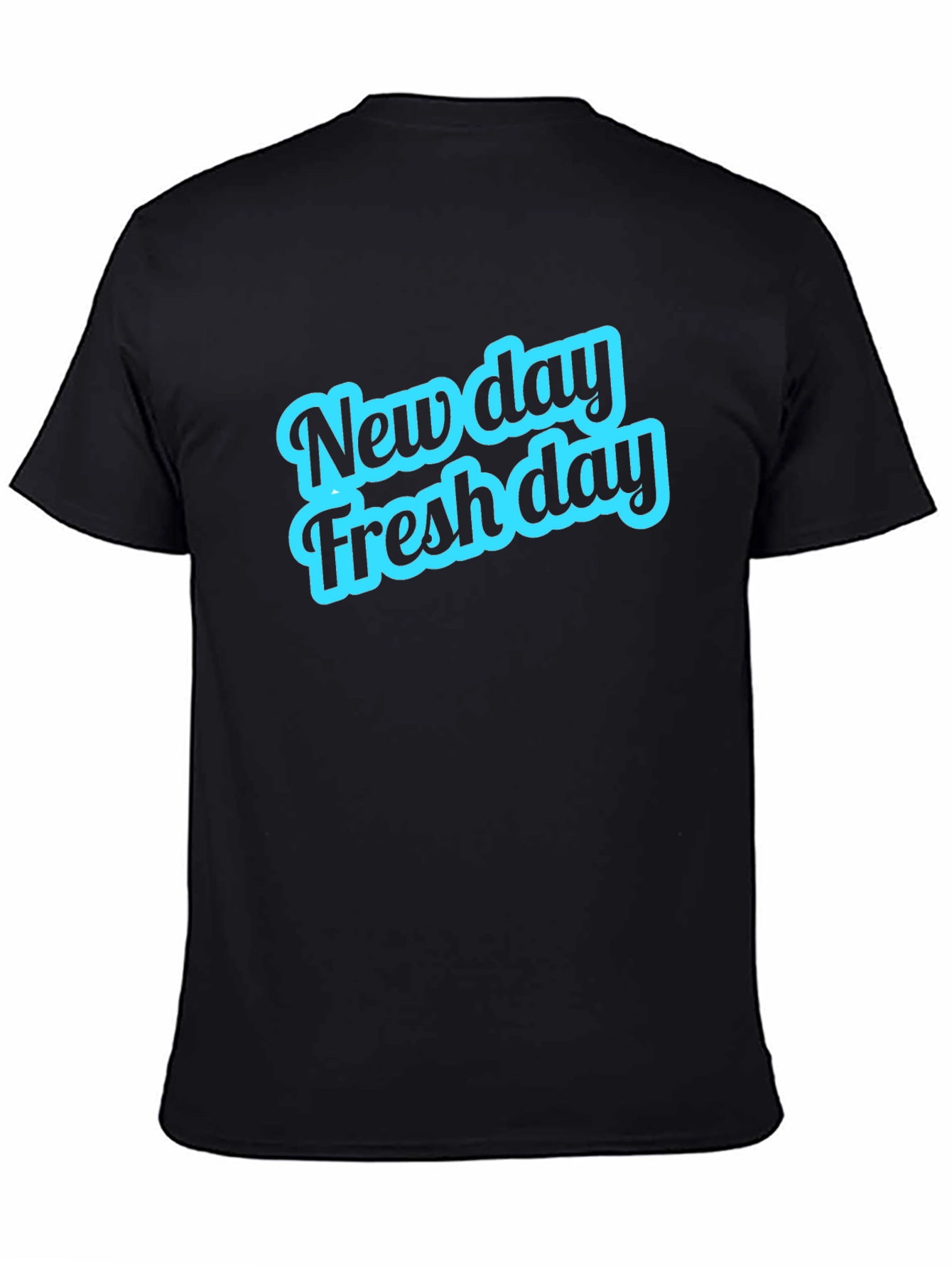 New Day Fresh Day Graphic Tee - Soft Cotton Casual T-Shirt
