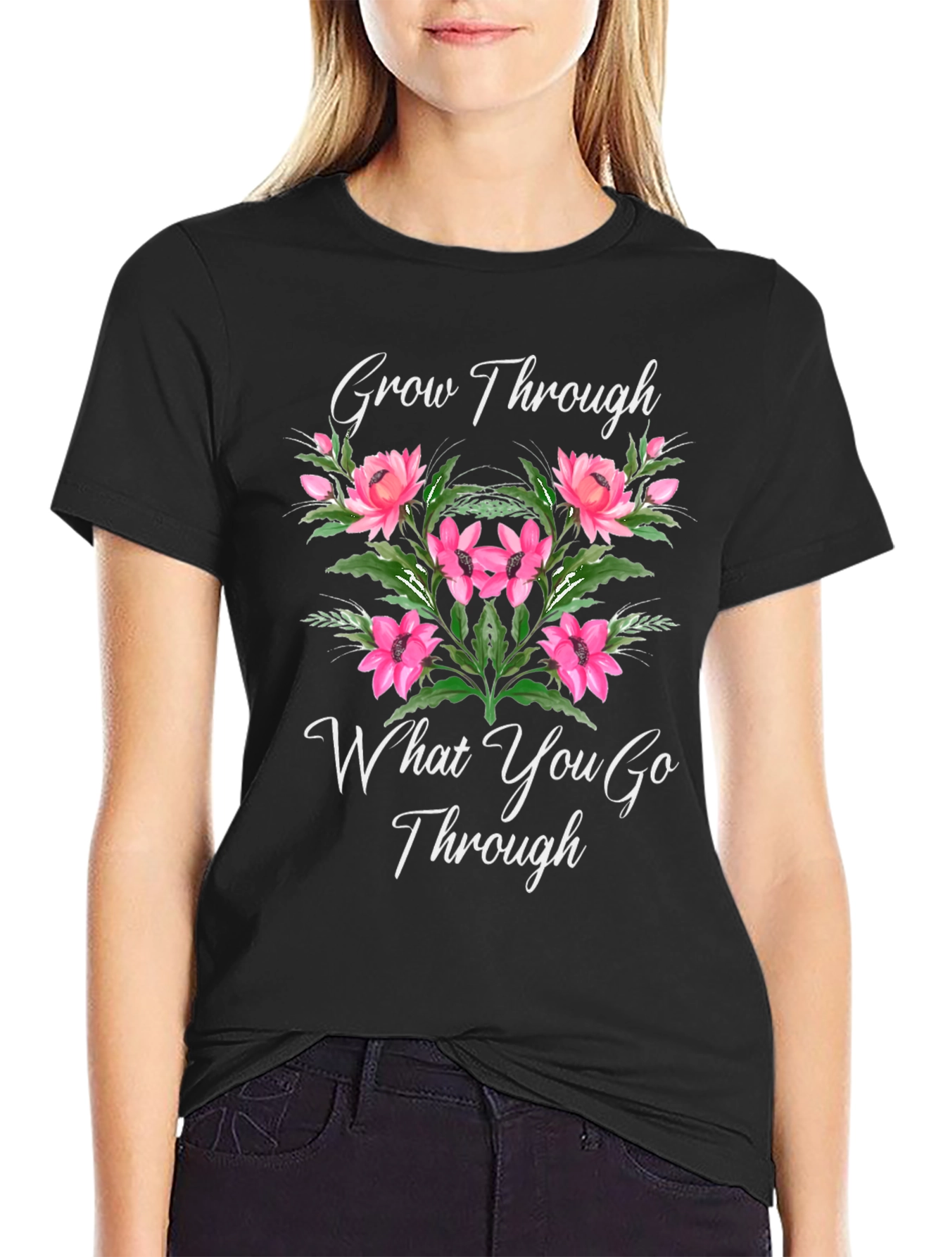 Grow Through What You Go Through T-Shirt