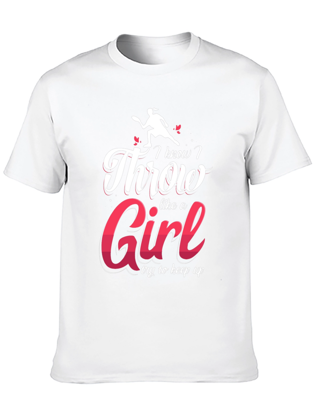 I Know I Throw Like A Girl Black T-Shirt