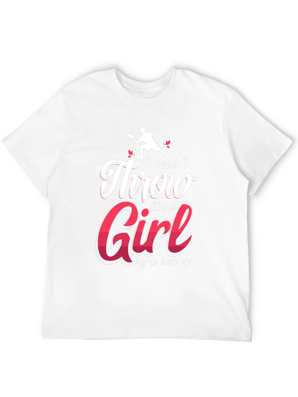 I Know I Throw Like A Girl Black T-Shirt
