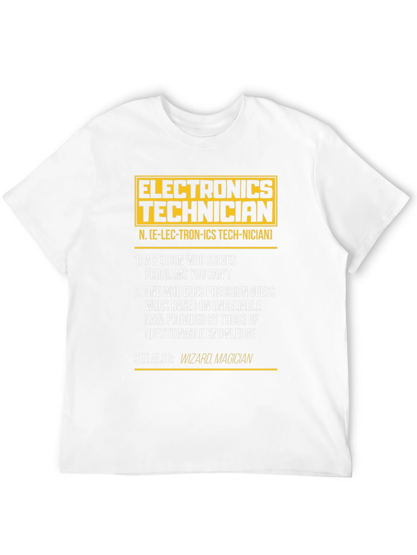 Electronics Technician Definition T-Shirt