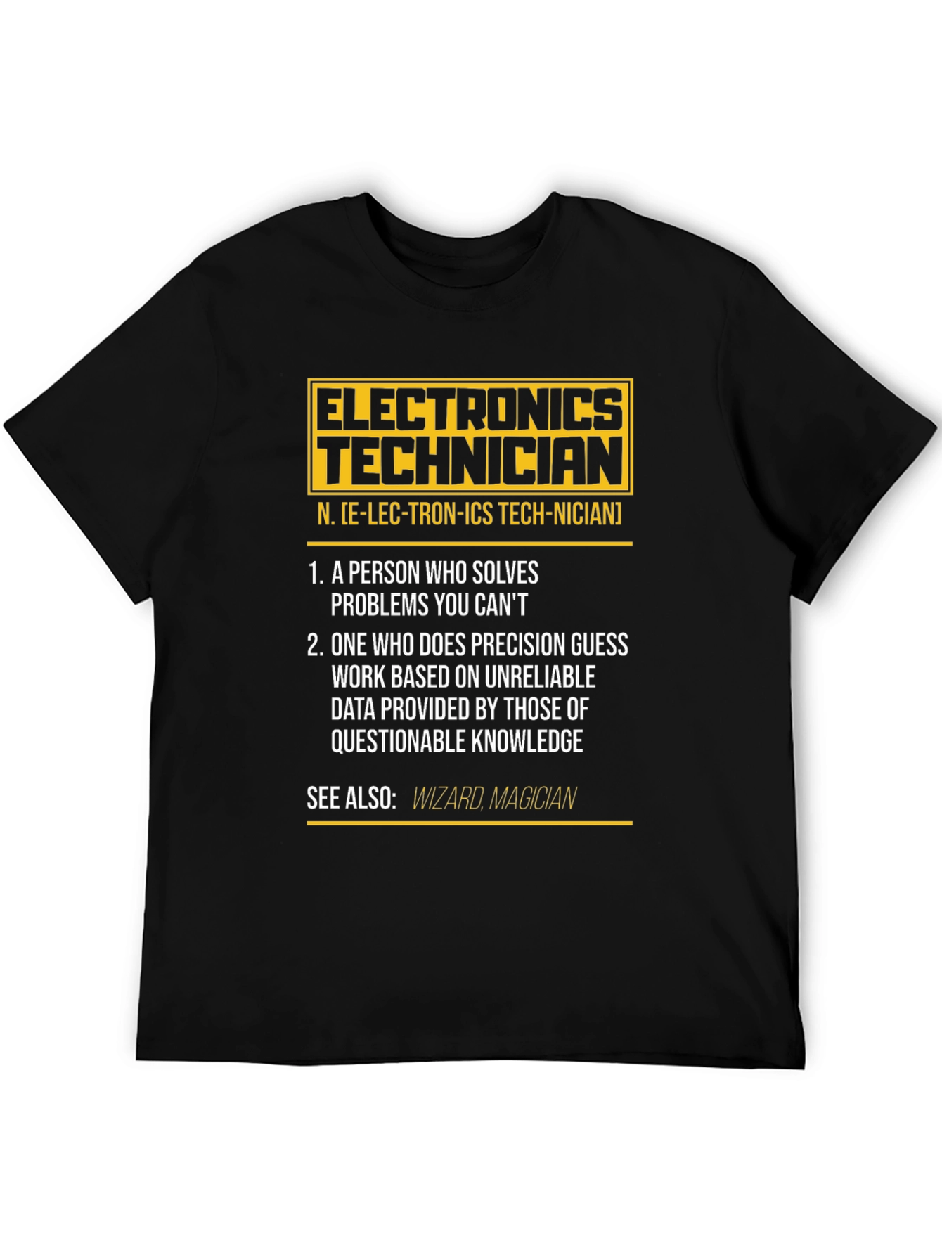 Electronics Technician Definition T-Shirt