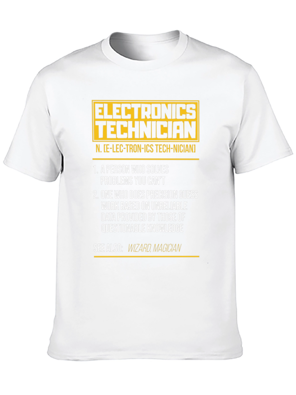 Electronics Technician Definition T-Shirt