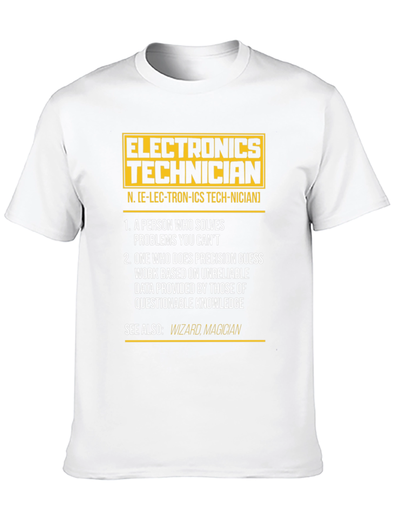 Electronics Technician Definition T-Shirt