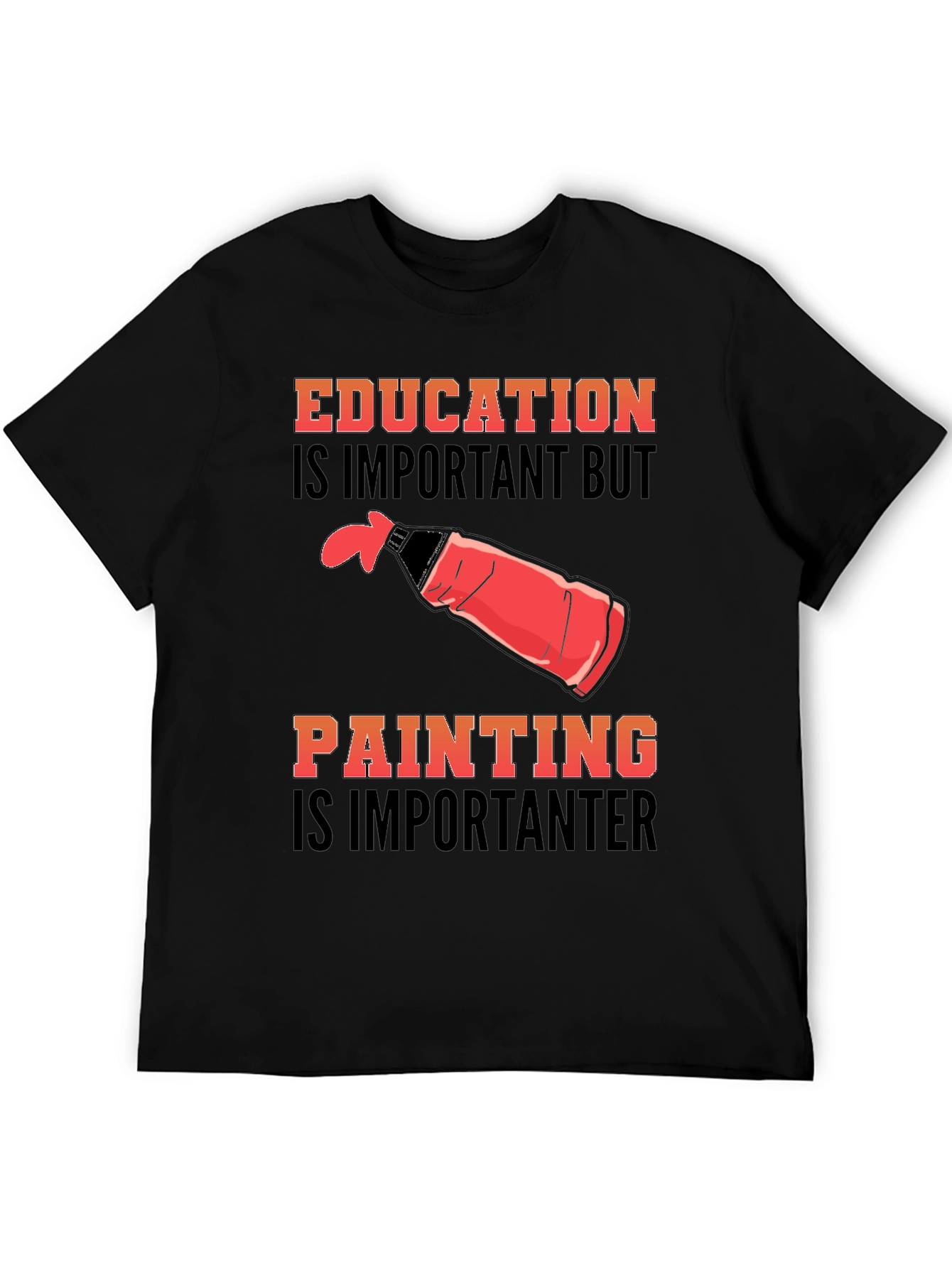 Education Vs Painting Graphic Tee