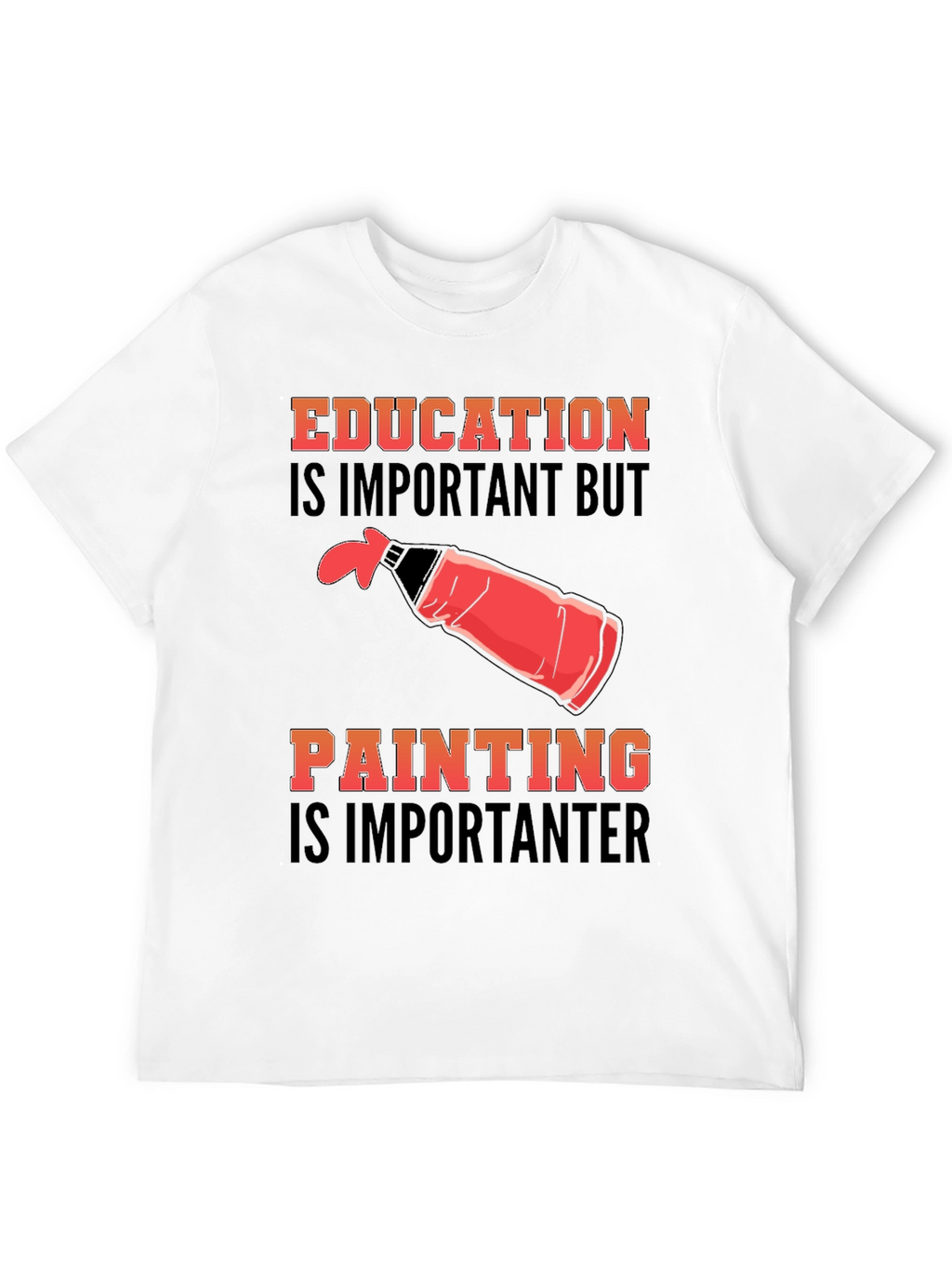 Education Vs Painting Graphic Tee