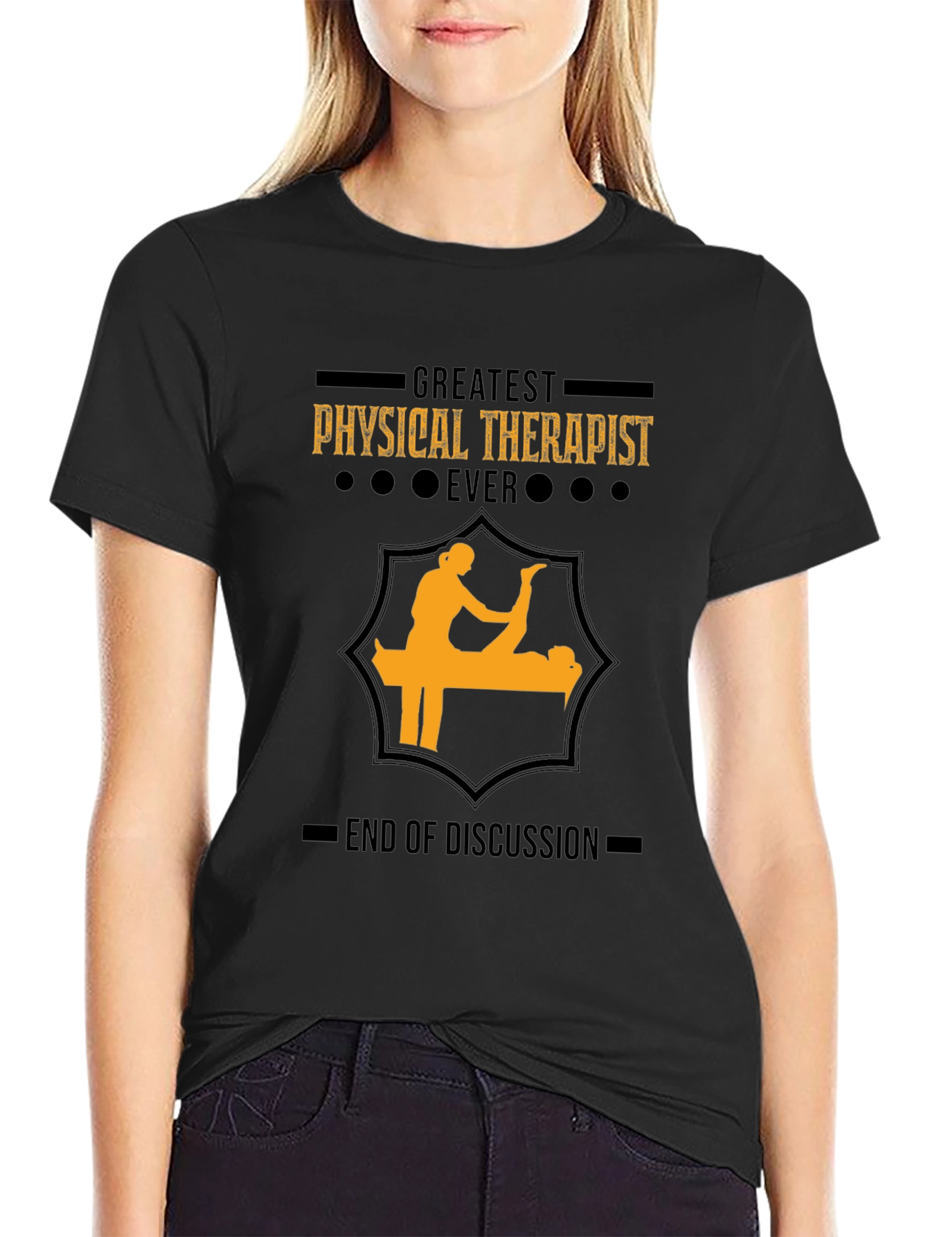 Greatest Physical Therapist Ever - Graphic T-Shirt