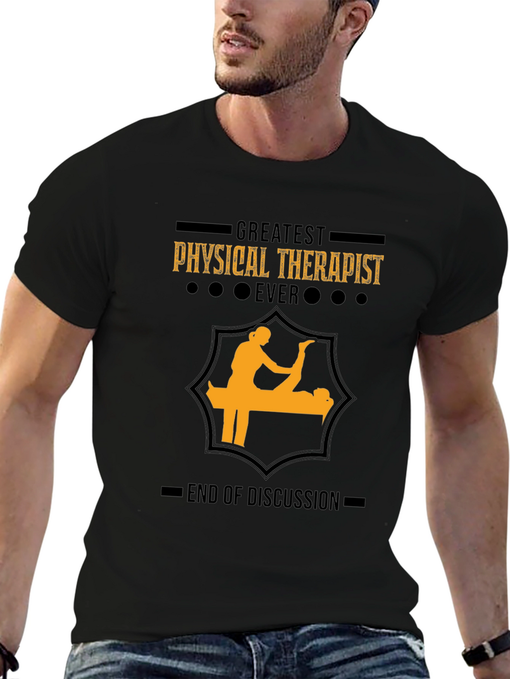 Greatest Physical Therapist Ever - Graphic T-Shirt