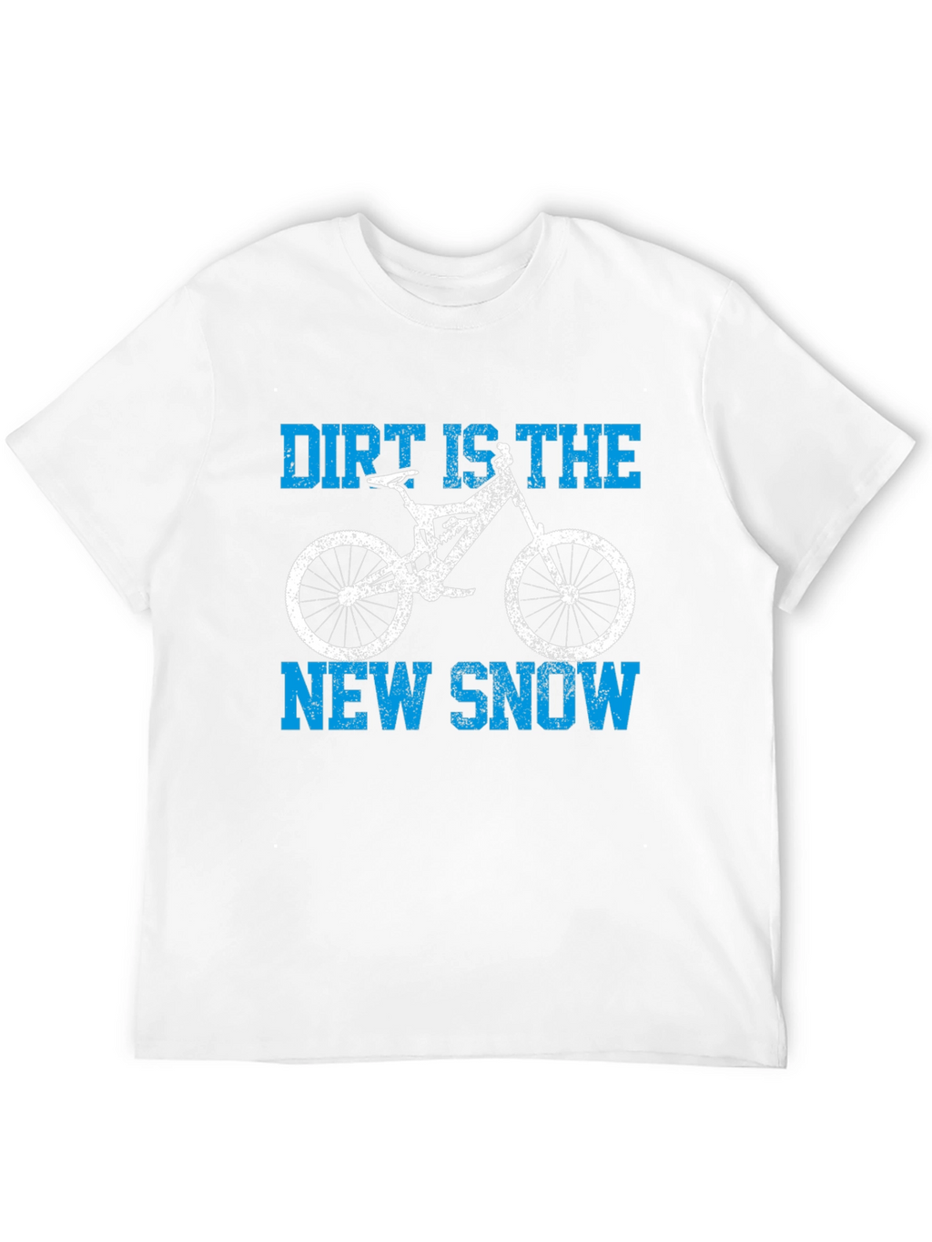 Dirt is the New Snow Graphic Tee