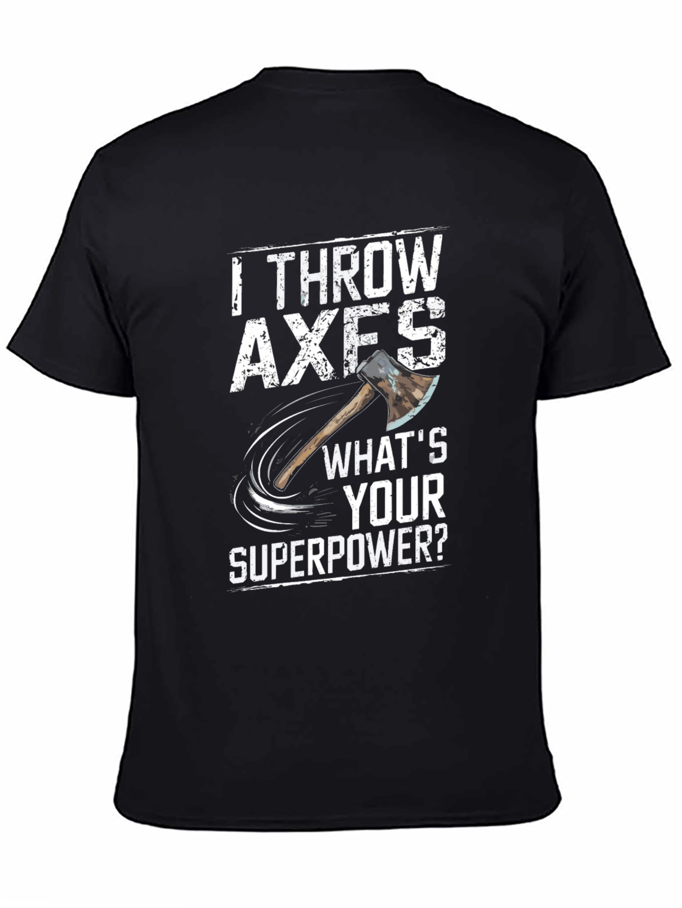 Axe Throwing Superpower T-Shirt