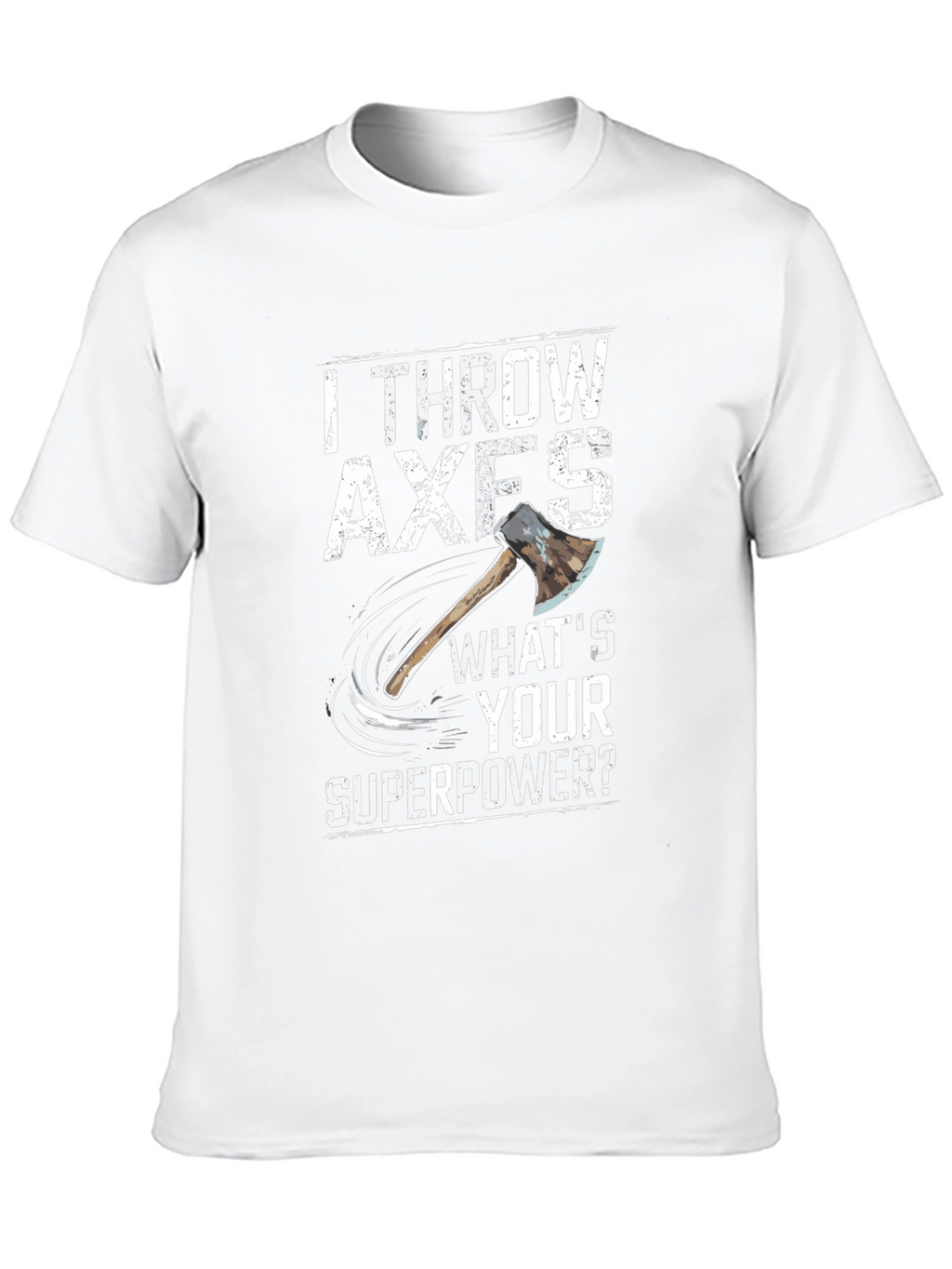 Axe Throwing Superpower T-Shirt