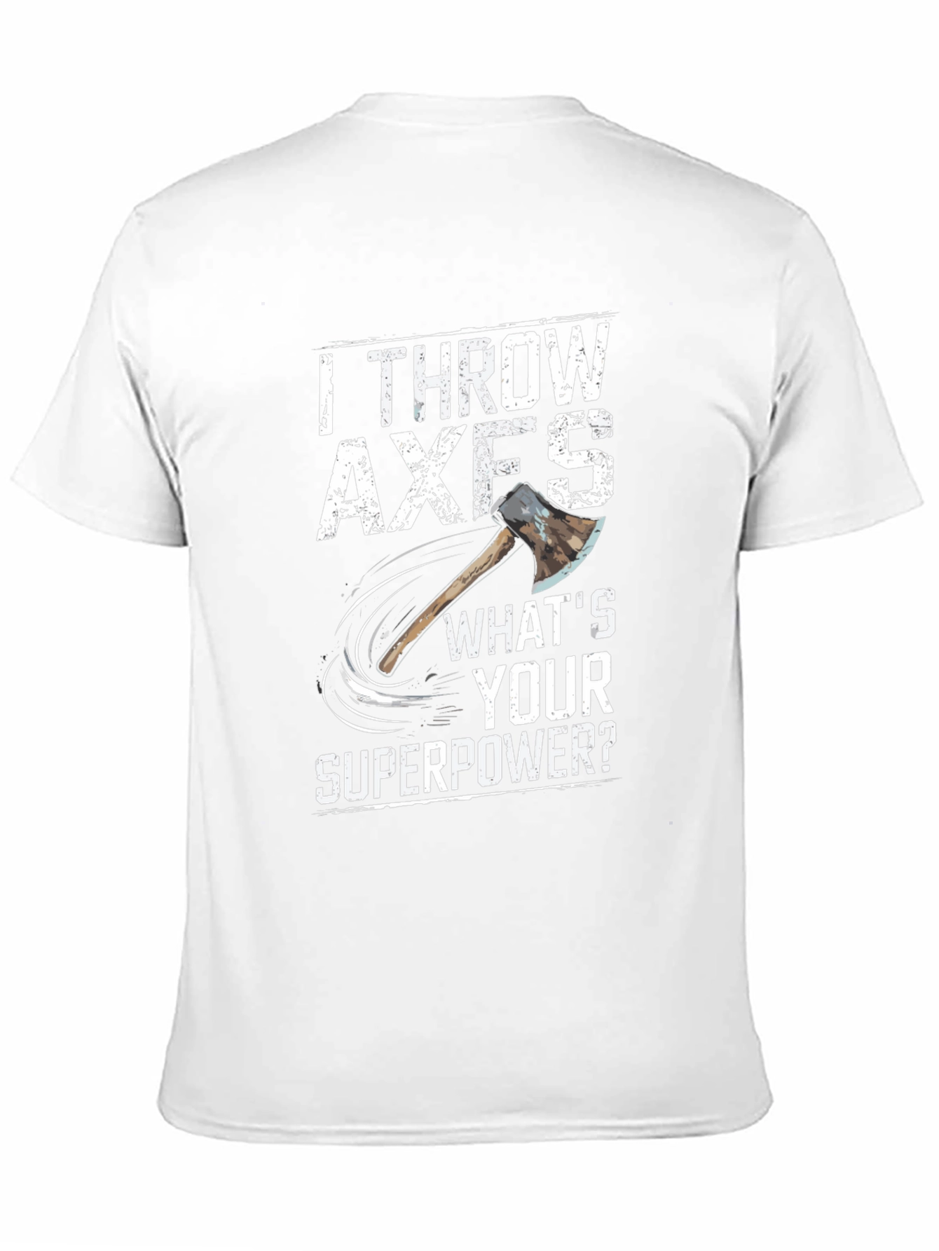 Axe Throwing Superpower T-Shirt