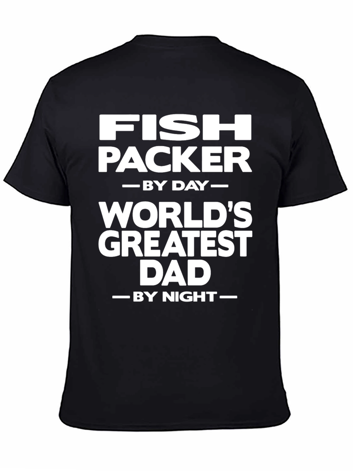 Fish Packer Greatest Dad T-Shirt