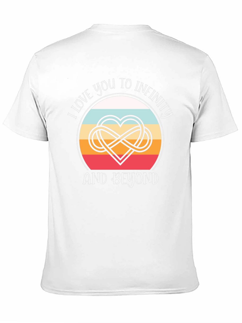 I Love You to Infinity Graphic Tee