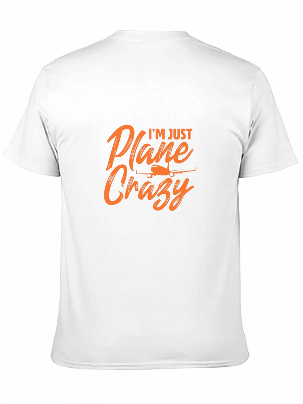 Im Just Plane Crazy T-Shirt