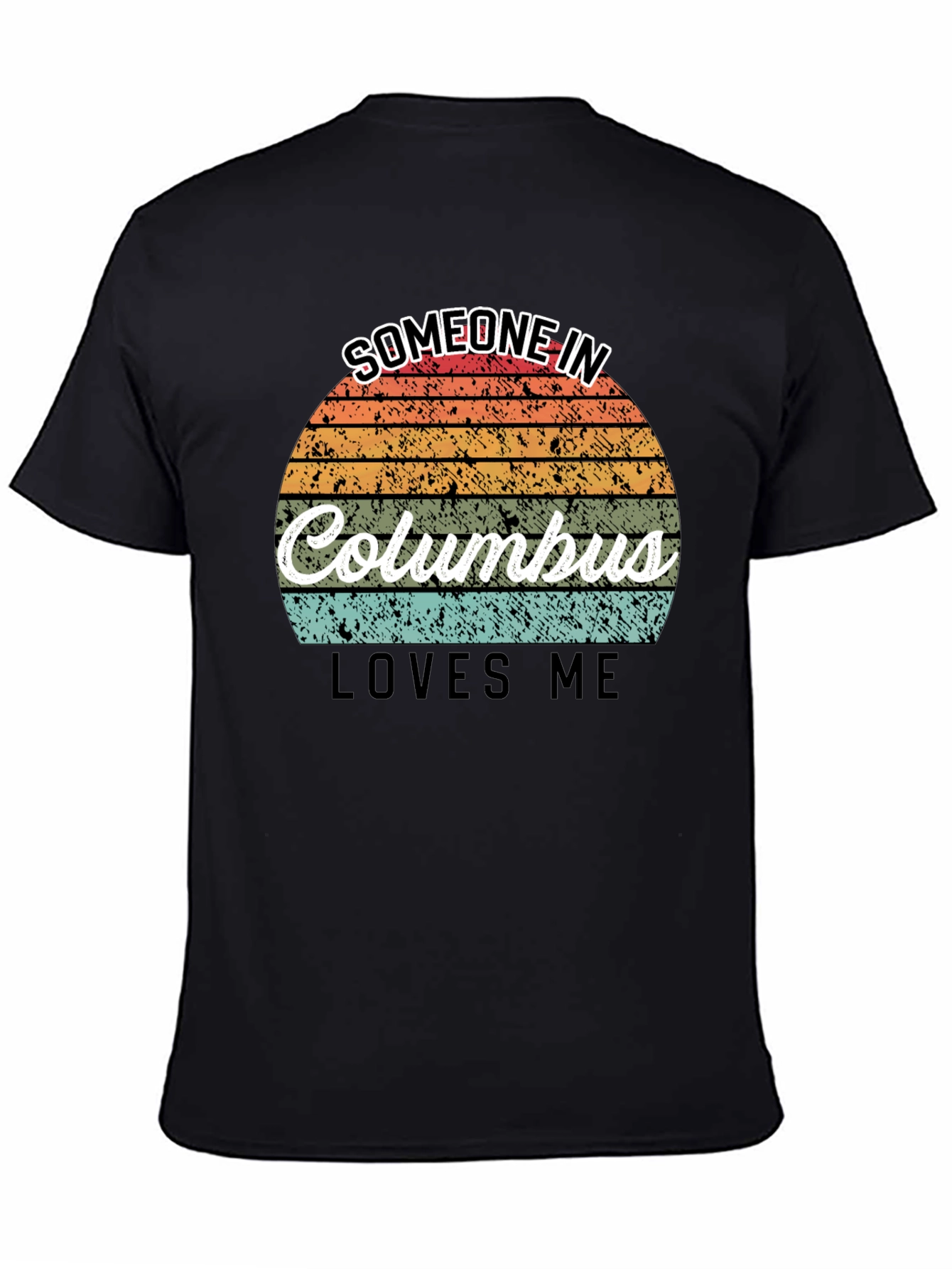 Someone In Columbus Loves Me Black T-Shirt