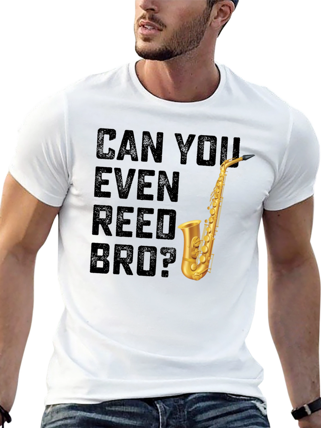 Can You Even Reed Bro? Saxophone T-Shirt