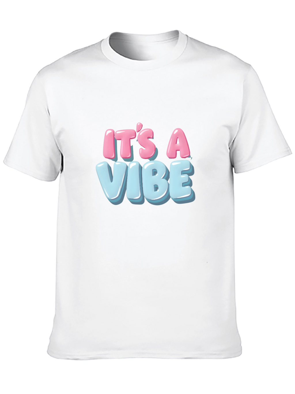 Its A Vibe T-Shirt - Stylish Graphic Tee