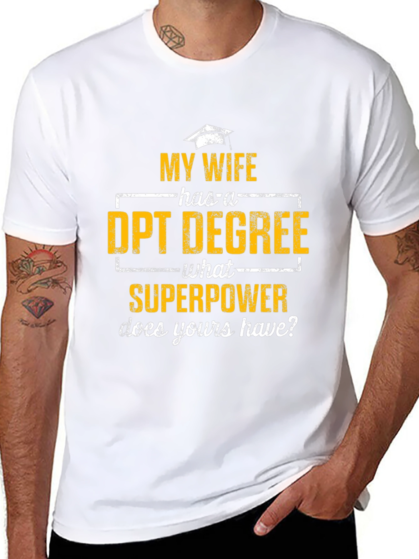 My Wife Has a DPT Degree T-Shirt