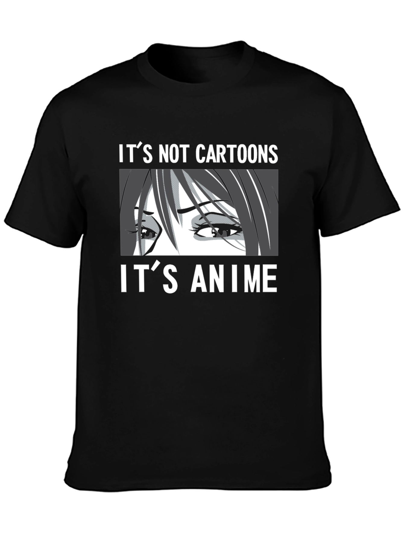 Its Not Cartoons Its Anime Black T-Shirt