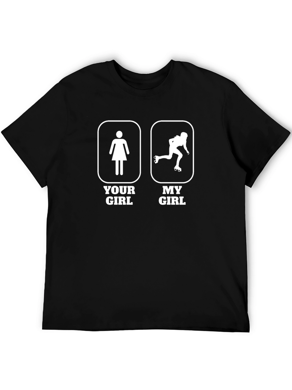 Your Girl My Girl Inline Skating T-Shirt