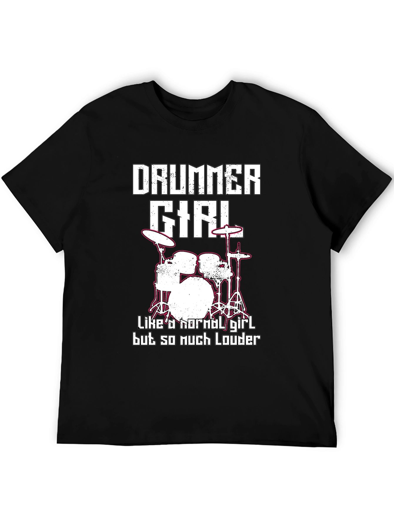 Drummer Girl T-Shirt - Loud & Proud!