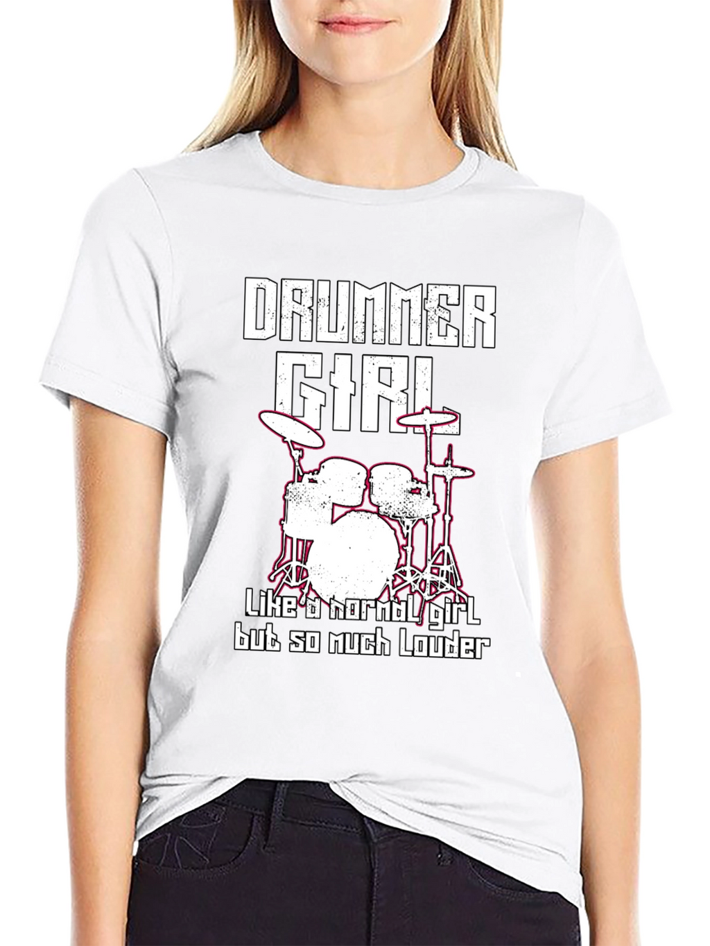 Drummer Girl T-Shirt - Loud & Proud!
