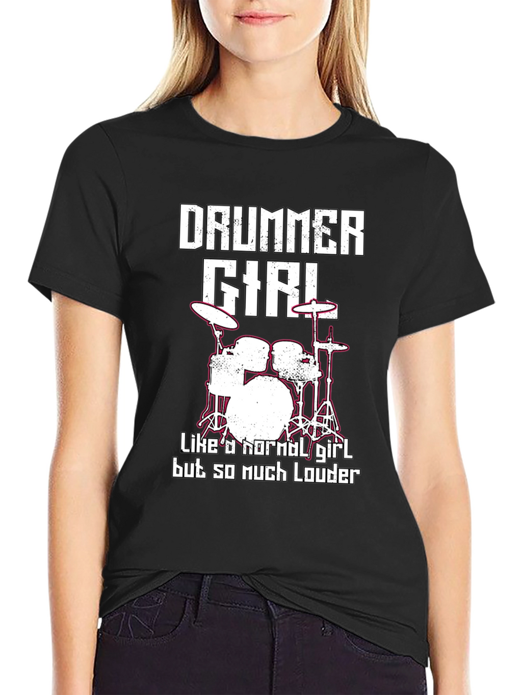 Drummer Girl T-Shirt - Loud & Proud!