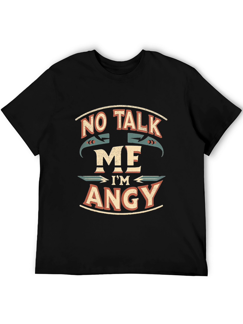 No Talk Me Im Angy T-Shirt