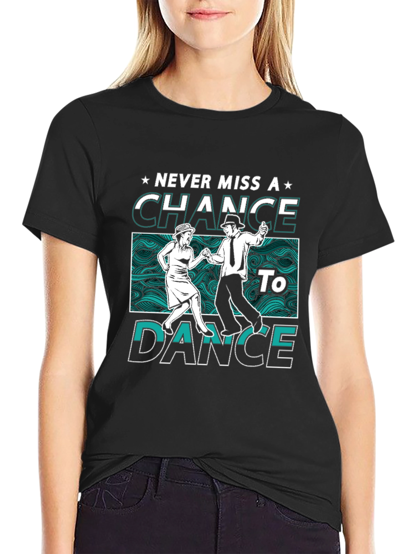 Never Miss a Chance to Dance Graphic Tee