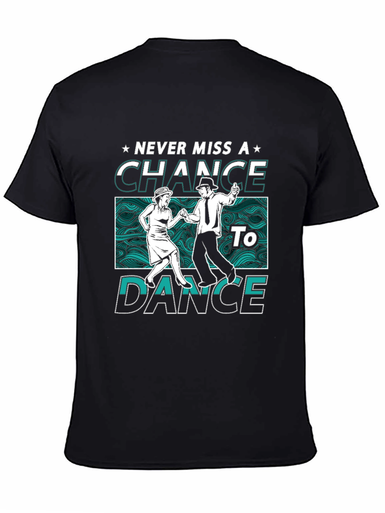 Never Miss a Chance to Dance Graphic Tee