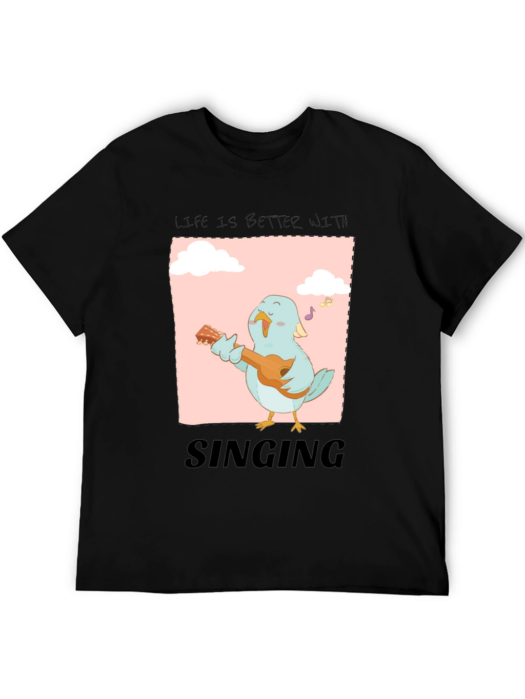 Life is Better with Singing Bird Graphic Tee