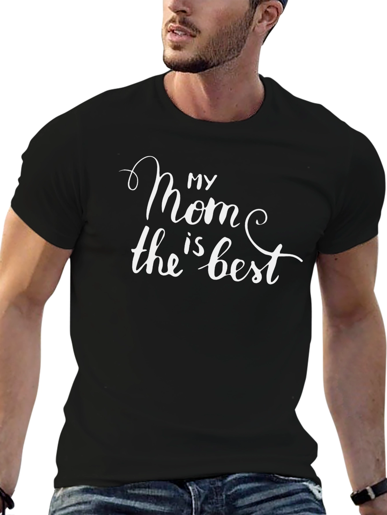 My Mom is the Best Black T-Shirt