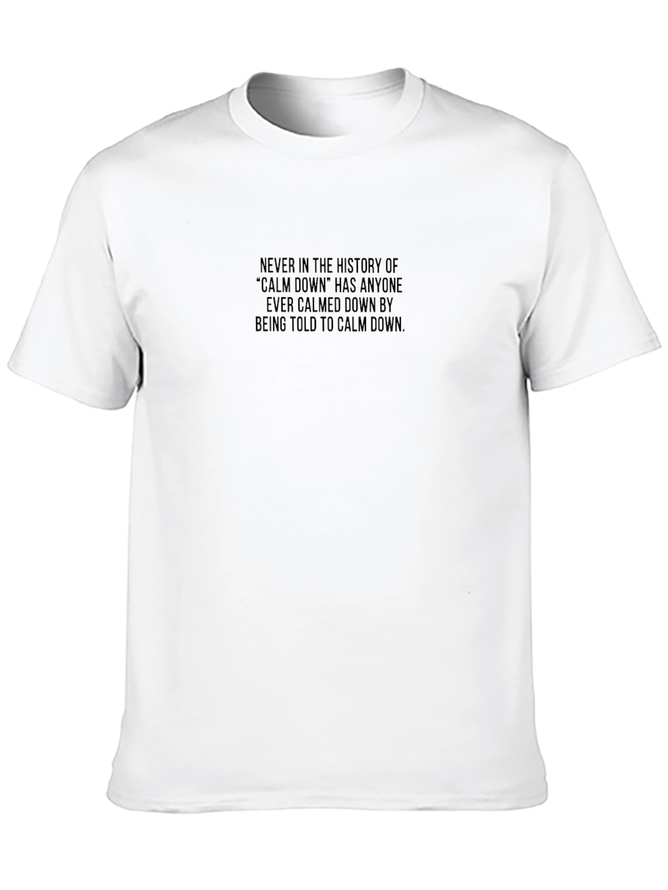 Calm Down Sarcastic T-Shirt