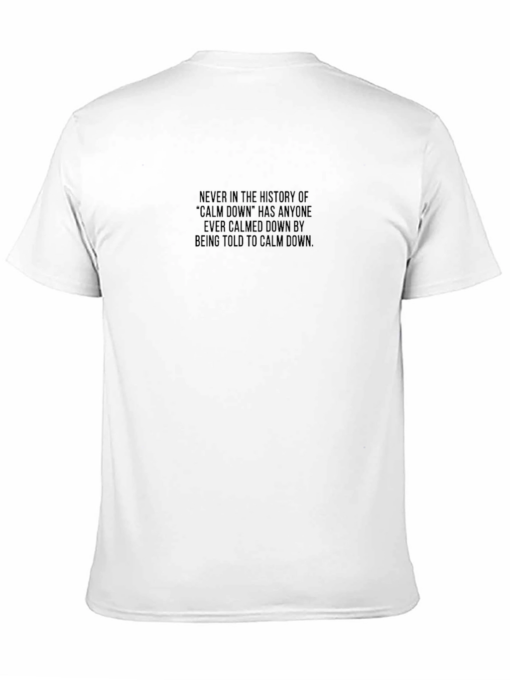 Calm Down Sarcastic T-Shirt