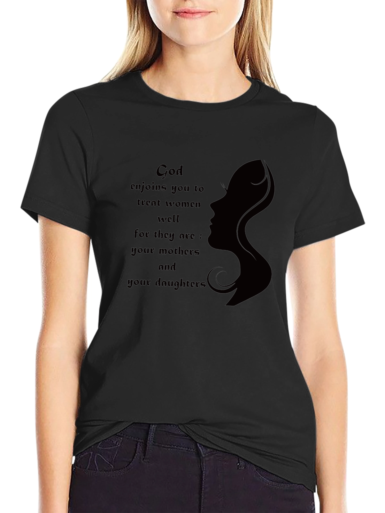 God Enjoins You To Treat Women Well Graphic T-Shirt
