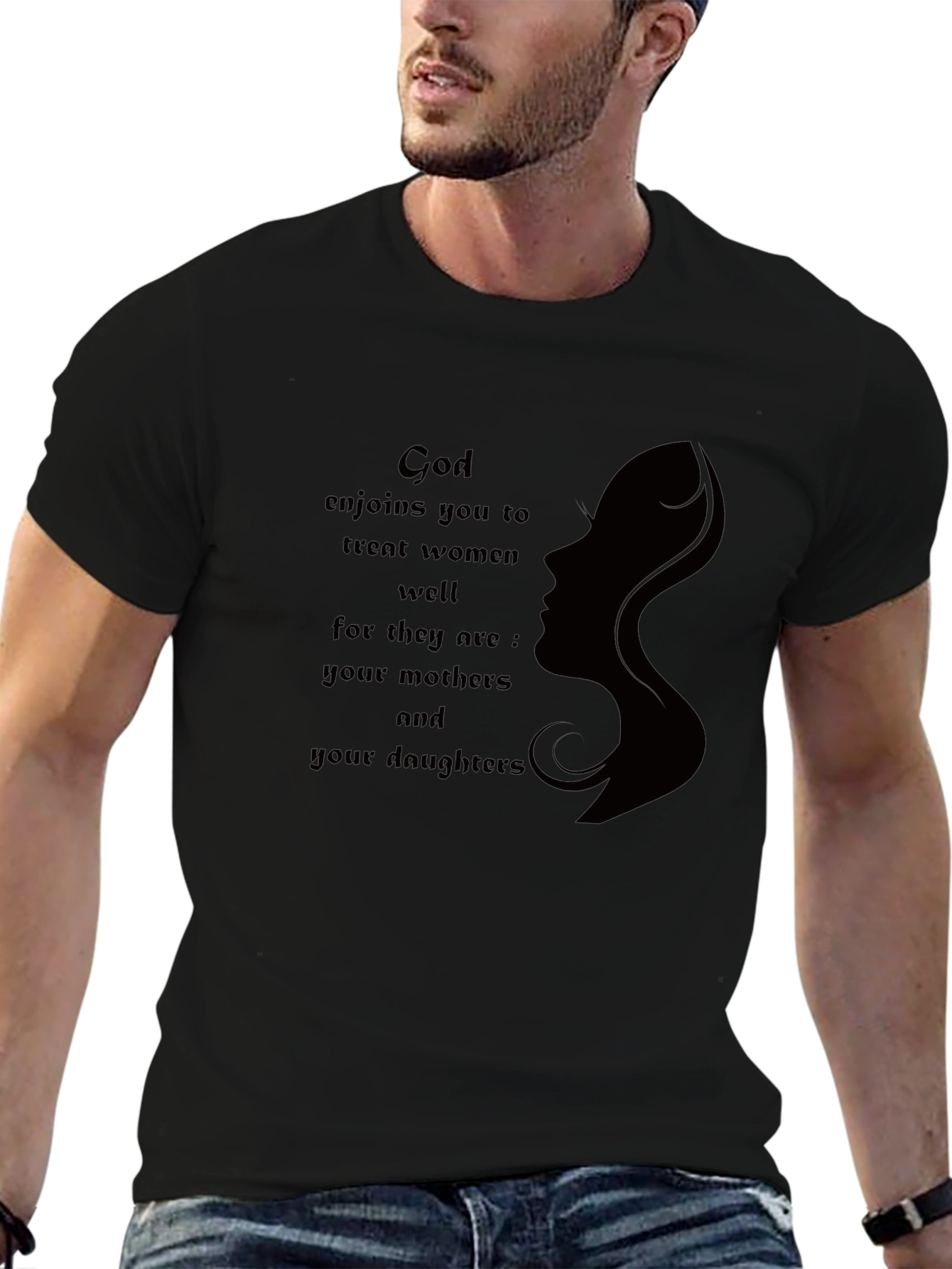 God Enjoins You To Treat Women Well Graphic T-Shirt