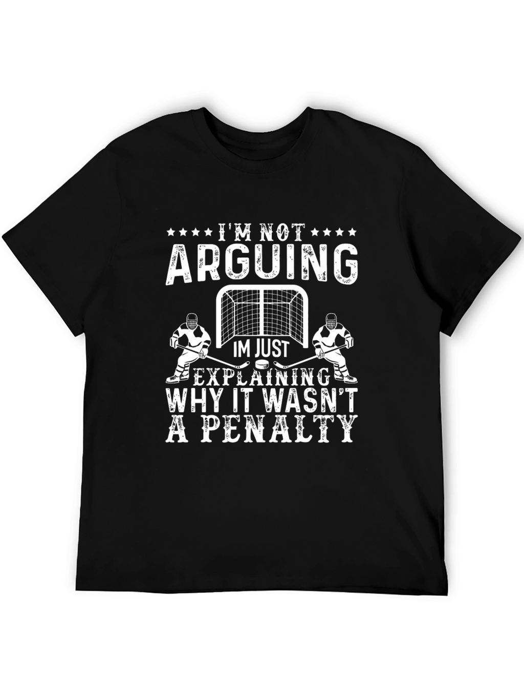 Hockey Penalty T-Shirt - Im Not Arguing