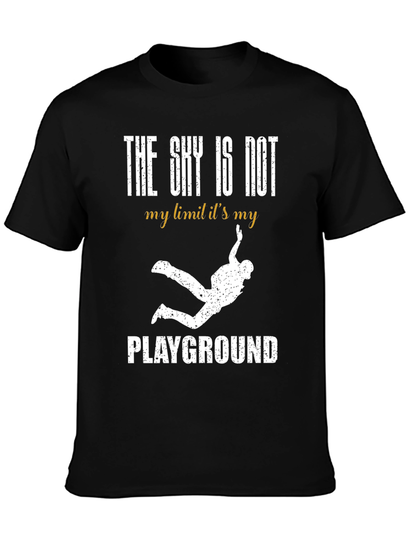 Skydiving T-Shirt - The Sky is My Playground