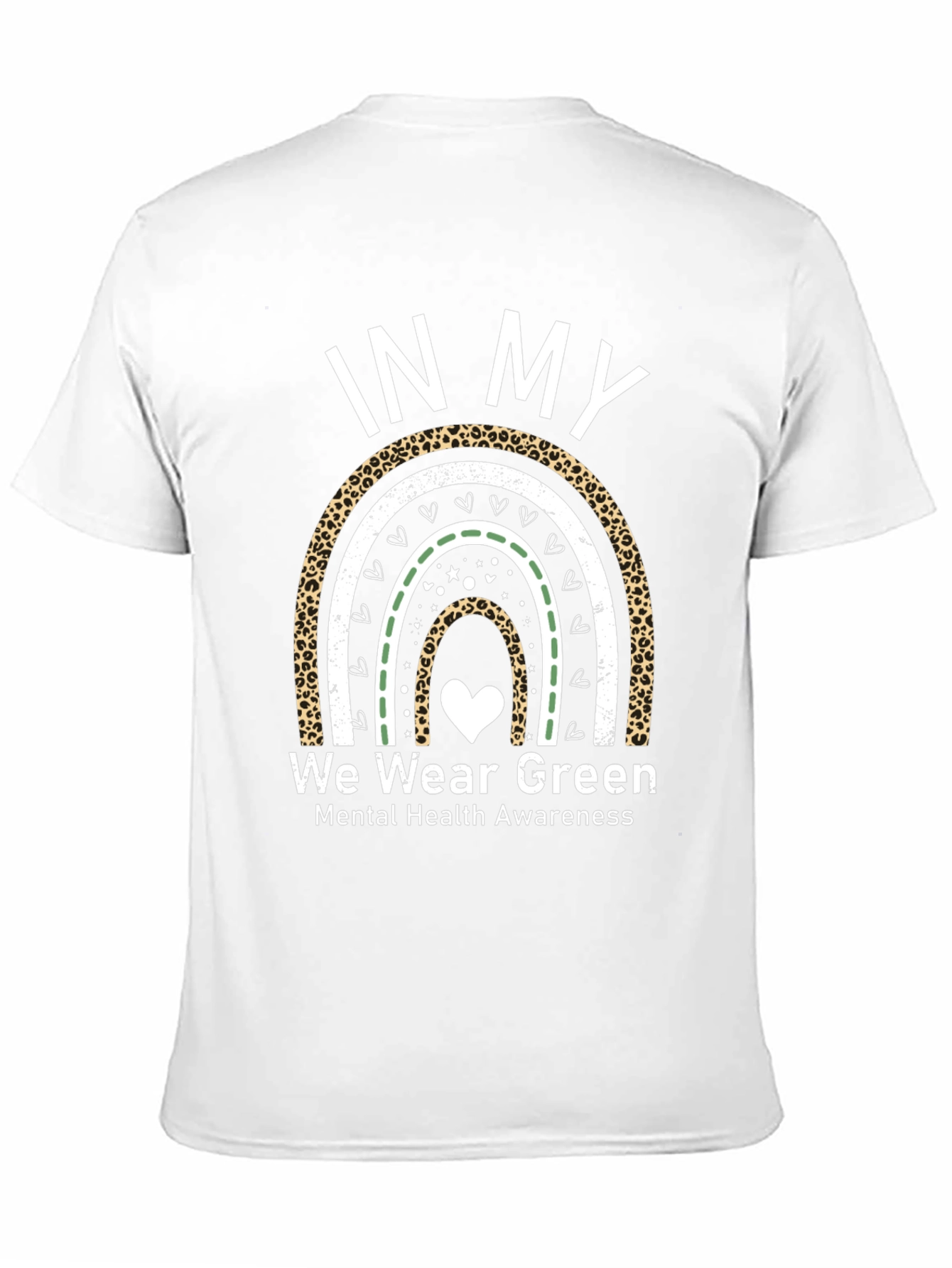 In My We Wear Green Mental Health Awareness T-Shirt