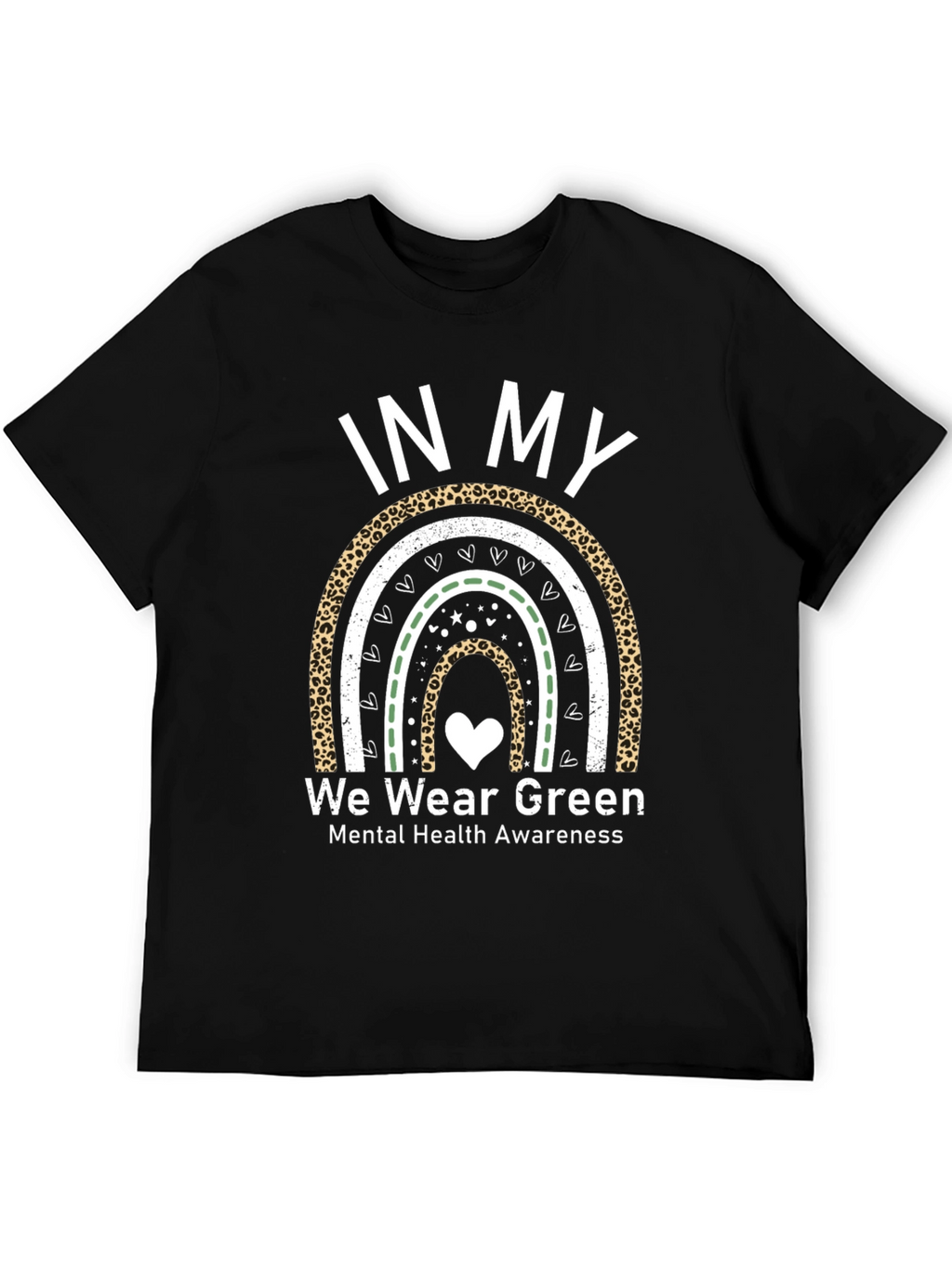 In My We Wear Green Mental Health Awareness T-Shirt