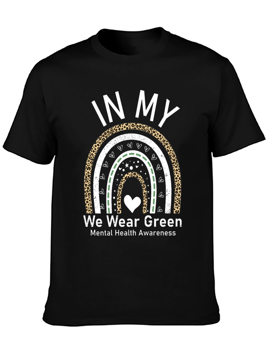 In My We Wear Green Mental Health Awareness T-Shirt