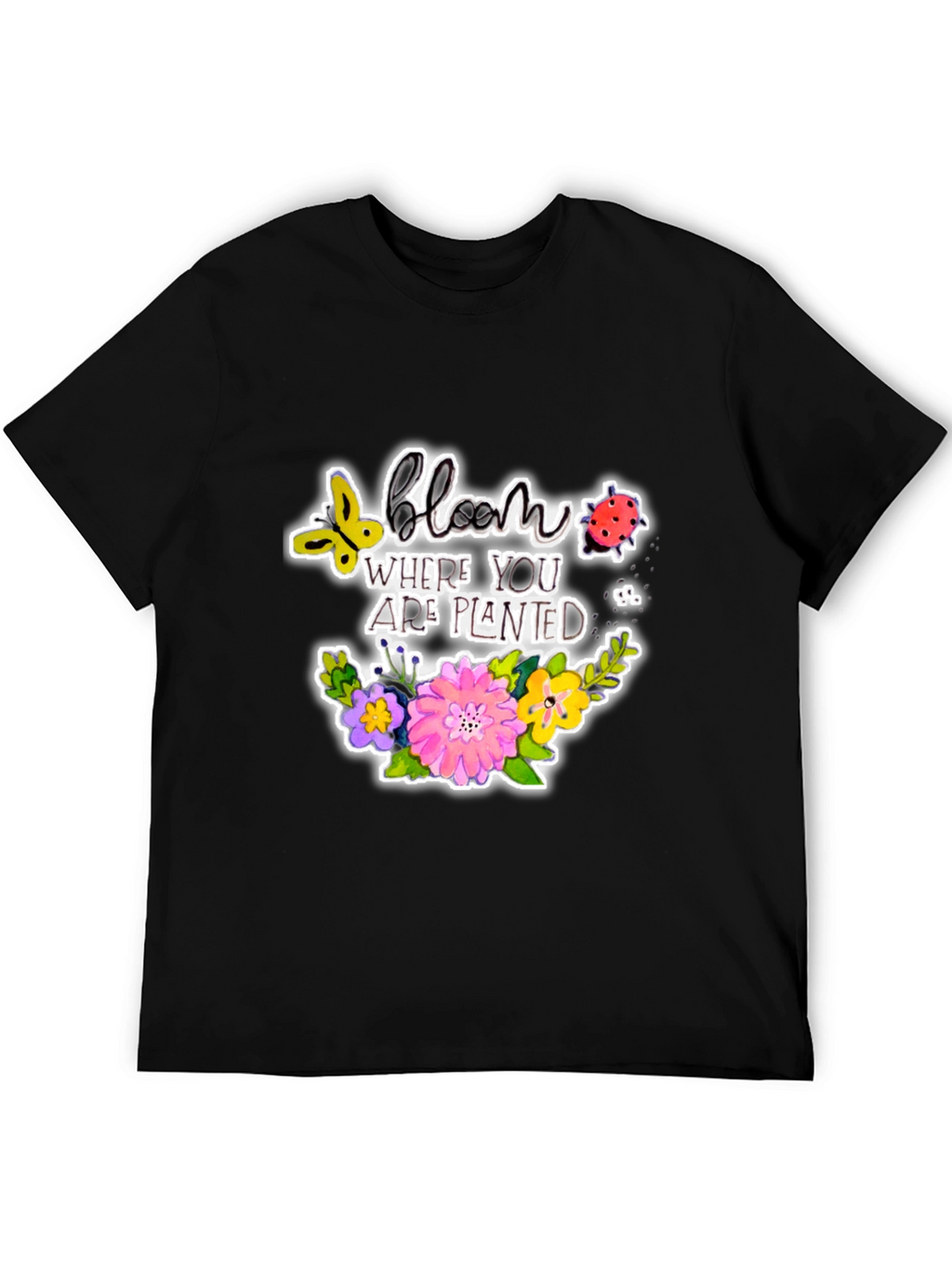 Bloom Where You Are Planted Graphic T-Shirt
