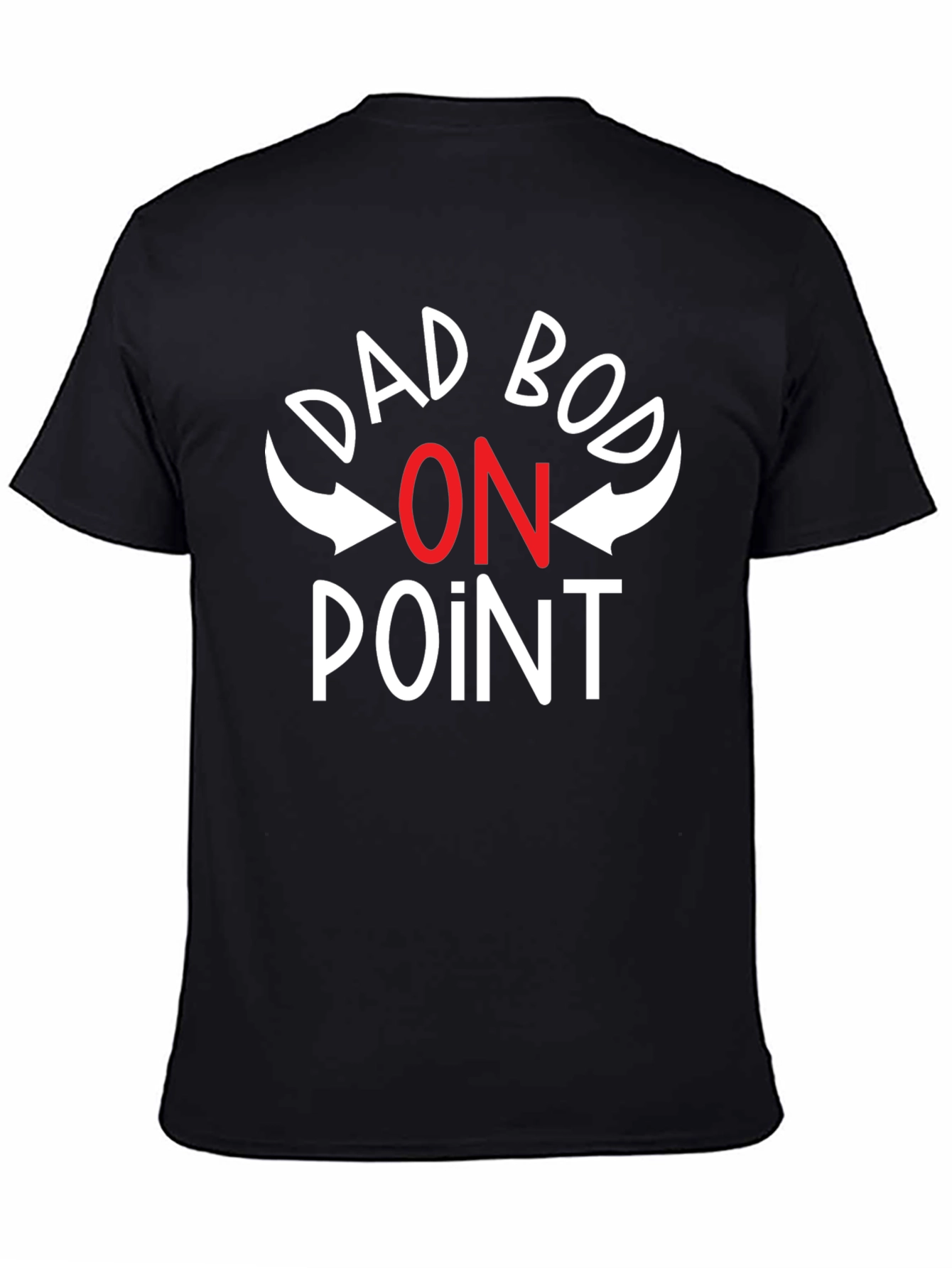 Dad Bod On Point T-Shirt - Funny Gift for Dad